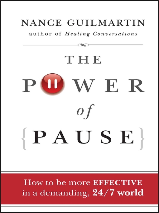 Title details for The Power of Pause by Nance Guilmartin - Available